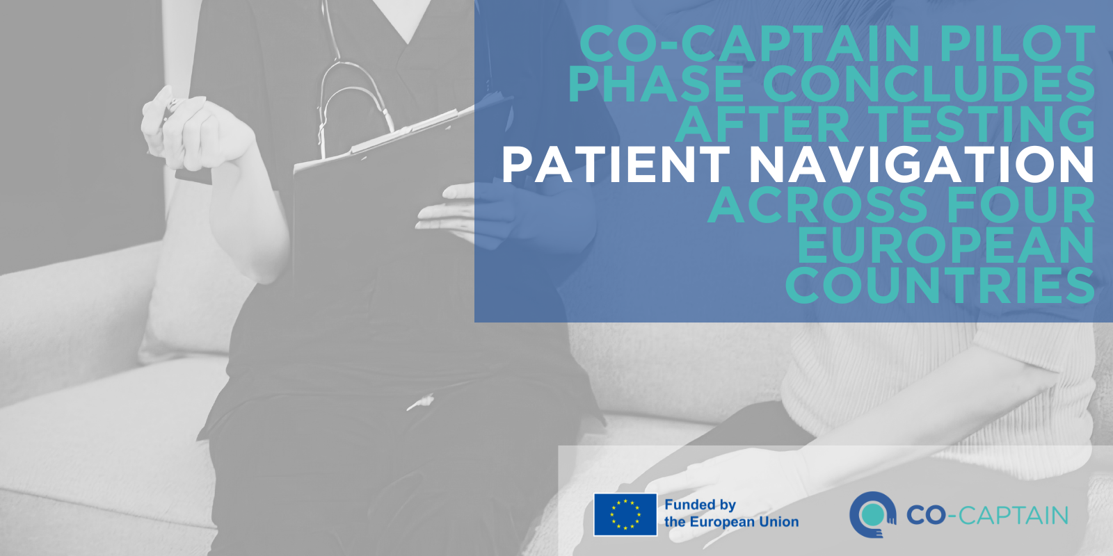 CO-CAPTAIN pilot phase concludes after testing Patient Navigation across four European countries_CO-CAPTAIN